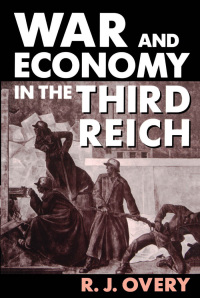 Imagen de portada: War and Economy in the Third Reich 9780198202905