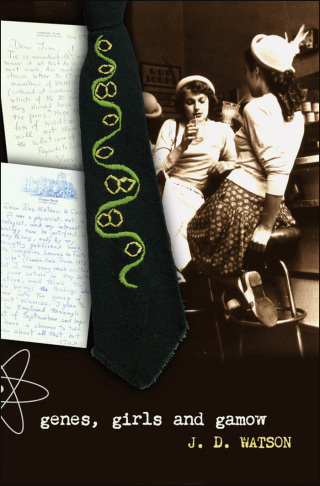 صورة الغلاف: Genes, Girls and Gamow 1st edition 9780191590627