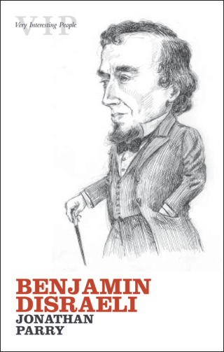 Imagen de portada: Benjamin Disraeli 1st edition 9780191550119
