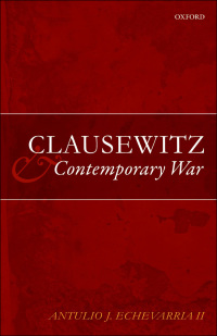 Cover image: Clausewitz and Contemporary War 9780199231911