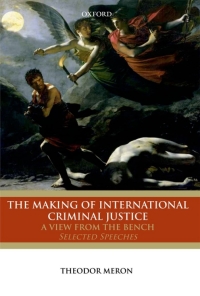 Cover image: The Making of International Criminal Justice 9780199608935