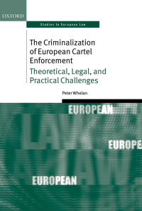 Cover image: The Criminalization of European Cartel Enforcement 9780191649028