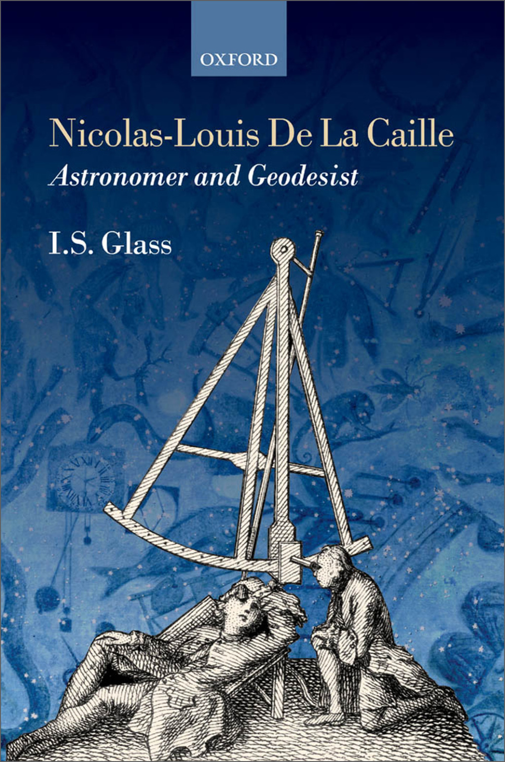 Nicolas-Louis De La Caille, Astronomer and Geodesist