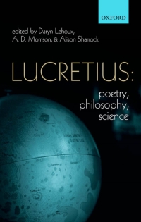 Cover image: Lucretius: Poetry, Philosophy, Science 1st edition 9780199605408