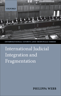 Cover image: International Judicial Integration and Fragmentation 9780191650833