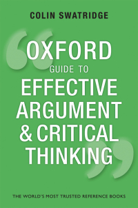 صورة الغلاف: Oxford Guide to Effective Argument and Critical Thinking 9780191651793