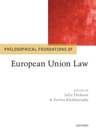 Cover image: Philosophical Foundations of European Union Law 9780191652158