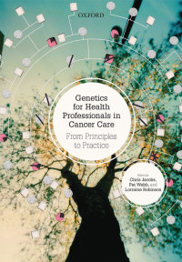 Titelbild: Genetics for Health Professionals in Cancer Care 1st edition 9780199672844