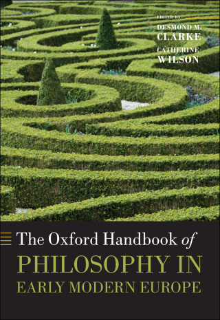 صورة الغلاف: The Oxford Handbook of Philosophy in Early Modern Europe 1st edition 9780199556137