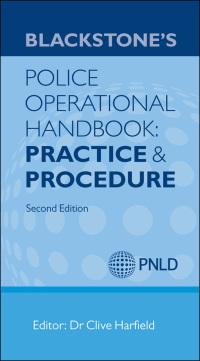 Cover image: Blackstone's Police Operational Handbook: Practice and Procedure 2nd edition 9780199662944