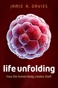 Cover image: Life Unfolding 9780199673537