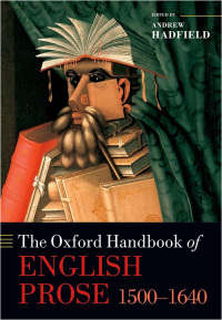 صورة الغلاف: The Oxford Handbook of English Prose 1500-1640 1st edition 9780198778349