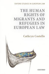 Cover image: The Human Rights of Migrants and Refugees in European Law 9780199644742