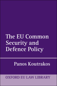 Imagen de portada: The EU Common Security and Defence Policy 9780199692729