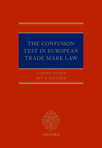 Cover image: The Confusion Test in European Trade Mark Law 9780199674336
