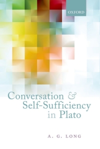 Cover image: Conversation and Self-Sufficiency in Plato 9780199695355