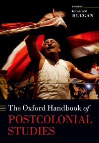 Cover image: The Oxford Handbook of Postcolonial Studies 1st edition 9780198778455