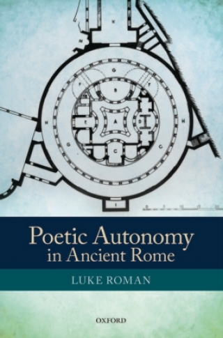 Cover image: Poetic Autonomy in Ancient Rome 9780199675630