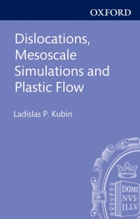 Imagen de portada: Dislocations, Mesoscale Simulations and Plastic Flow 9780198525011