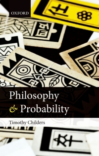 صورة الغلاف: Philosophy and Probability 9780199661824