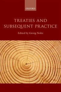 Imagen de portada: Treaties and Subsequent Practice 1st edition 9780199679195