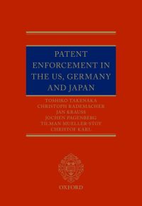 Imagen de portada: Patent Enforcement in the US, Germany and Japan 9780199679201