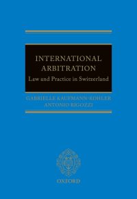 Cover image: International Arbitration: Law and Practice in Switzerland 9780199679751