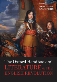 Cover image: The Oxford Handbook of Literature and the English Revolution 1st edition 9780199560608