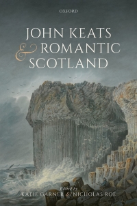 Cover image: John Keats and Romantic Scotland 9780198858577