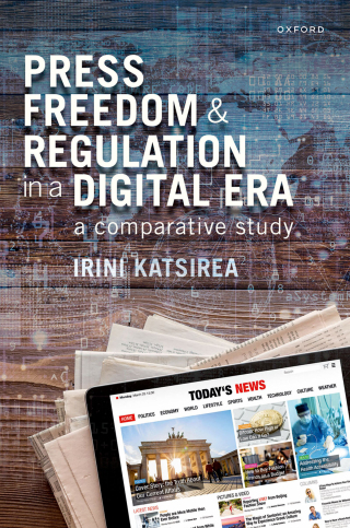 表紙画像: Press Freedom and Regulation in a Digital Era 9780191899430