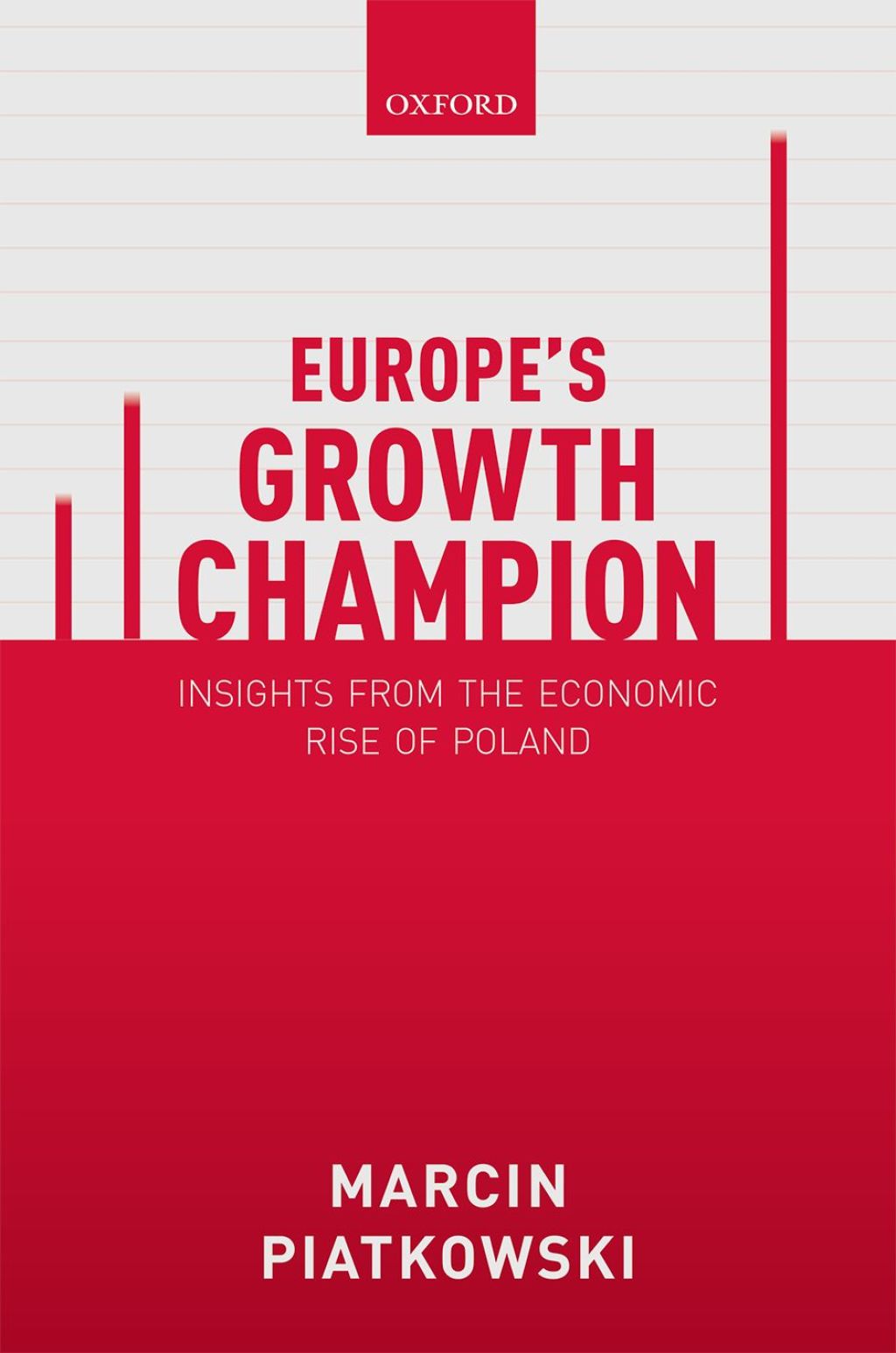 Europe’s Growth Champion Insights from the Economic Rise of Poland