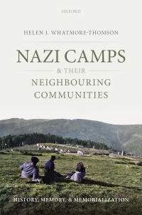 Cover image: Nazi Camps and their Neighbouring Communities 9780192506962