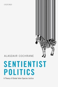 Cover image: Sentientist Politics 9780198789802