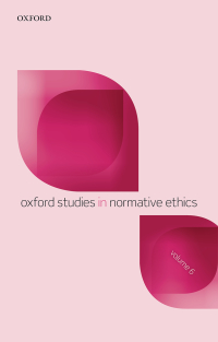 Cover image: Oxford Studies in Normative Ethics, Volume 6 1st edition 9780198790587