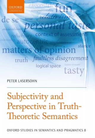 Cover image: Subjectivity and Perspective in Truth-Theoretic Semantics 9780199573684