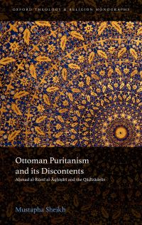 Cover image: Ottoman Puritanism and its Discontents 9780192508096