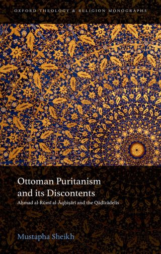 صورة الغلاف: Ottoman Puritanism and its Discontents 9780192508096