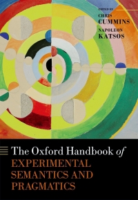 Omslagafbeelding: The Oxford Handbook of Experimental Semantics and Pragmatics 1st edition 9780198791768