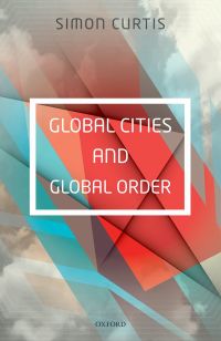 Cover image: Global Cities and Global Order 1st edition 9780198744016