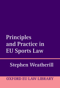 Cover image: Principles and Practice in EU Sports Law 9780192512307