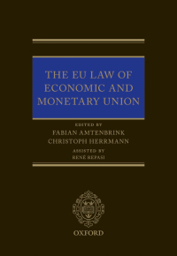 Omslagafbeelding: EU Law of Economic & Monetary Union 1st edition 9780198793748