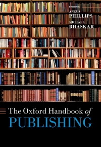 Cover image: The Oxford Handbook of Publishing 1st edition 9780192847799