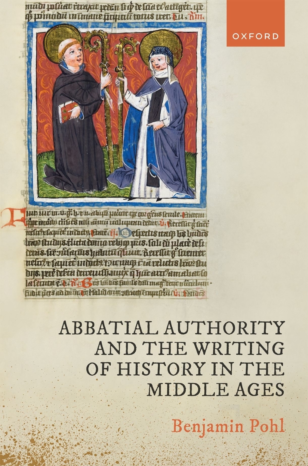 Abbatial Authority and the Writing of History in the Middle Ages 1st Edition