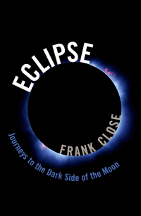 Imagen de portada: Eclipse -- Journeys to the Dark Side of the Moon 9780192514868