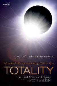 Cover image: Totality — The Great American Eclipses of 2017 and 2024 9780198795698