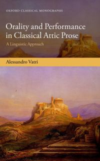 Titelbild: Orality and Performance in Classical Attic Prose 9780198795902