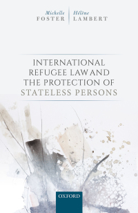 Omslagafbeelding: International Refugee Law and the Protection of Stateless Persons 9780198796015