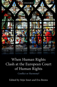 Imagen de portada: When Human Rights Clash at the European Court of Human Rights 1st edition 9780198795957