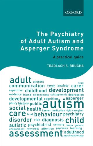 Imagen de portada: The Psychiatry of Adult Autism and Asperger Syndrome 9780192516299