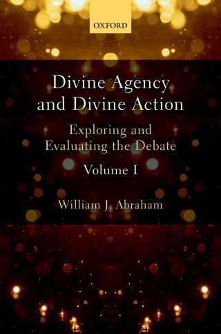 Imagen de portada: Divine Agency and Divine Action, Volume I 9780198786504